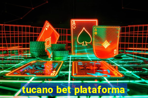 tucano bet plataforma